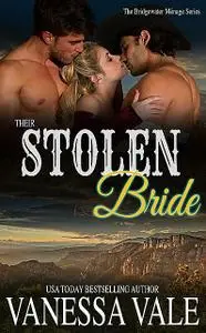 «Their Stolen Bride» by Vanessa Vale