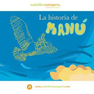 «La Historia de Manú» by Ana María del Río