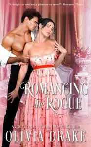 «Romancing the Rogue» by Olivia Drake