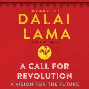 «A Call for Revolution: A Vision for the Future» by Dalai Lama,Sofia Stril-Rever