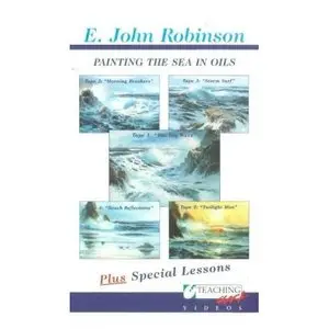 E. John Robinson "Painting The Sea In Oils - Lesson #1 - The Big Wave"