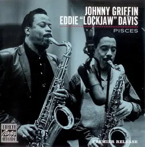 Johnny Griffin & Eddie "Lockjaw" Davis - Pisces (1962) [Remastered 2004]
