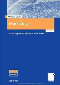 Marketing Grundlagen Fur Studium Und Praxis (Auflage: 8) [Repost]