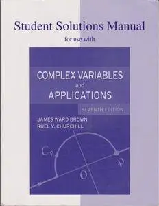 Student Solutions Manual to accompany Complex Variables and Applications