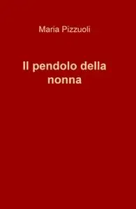 Il pendolo della nonna