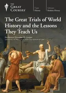 TTC Video - The Great Trials of World History and the Lessons They Teach Us