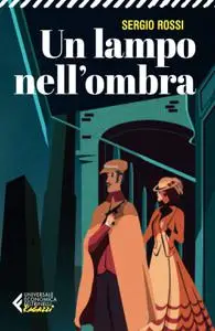 Sergio Rossi - Un lampo nell'ombra