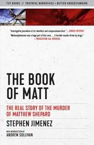 The Book of Matt: The Real Story of the Murder of Matthew Shepard