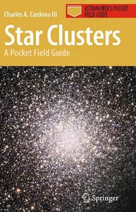 Star Clusters: A Pocket Field Guide (Astronomer's Pocket Field Guide)