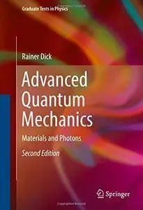 Advanced Quantum Mechanics: Materials and Photons, Second Edition