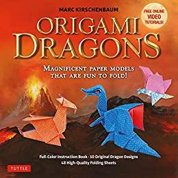 Origami Dragons: Magnificent Paper Models That Are Fun to Fold!