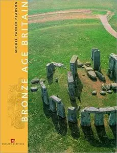 Bronze Age Britain (English Heritage)