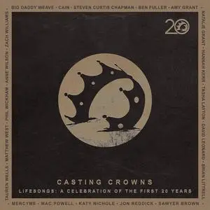 Casting Crowns - Lifesongs: A Celebration of the First 20 Years (2023)