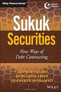 Sukuk Securities: New Ways of Debt Contracting (Repost)