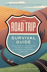 The Road Trip Survival Guide