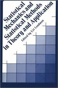 Statistical Mechanics and Statistical Methods in Theory and Applications