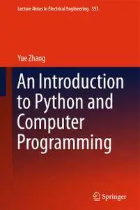 An Introduction to Python and Computer Programming (Repost)