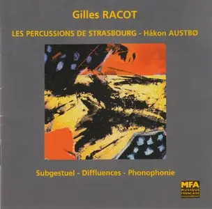 Gilles Racot – Subgestuel – Diffluences – Phonophonie (2000)