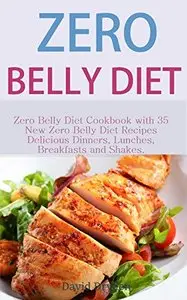 Zero Belly Diet: Zero Belly Diet Cookbook with 35 New Zero Belly Diet Recipes