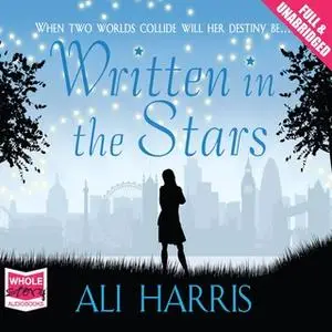 «Written in the Stars» by Ali Harris