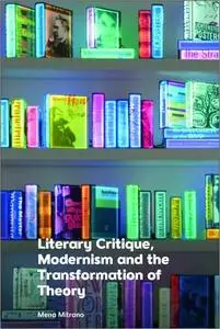 Literary Critique, Modernism and the Transformation of Theory