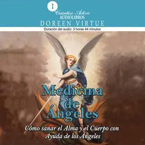 «Medicina de ángeles» by Doreen Virtue