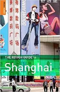 The Rough Guide to Shangha