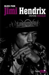 Stéphane Kœchlin, "Blues pour Jimi Hendrix"