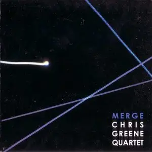 Chris Greene Quartet - Merge (2009) {Single Malt Recordings} **[RE-UP]**