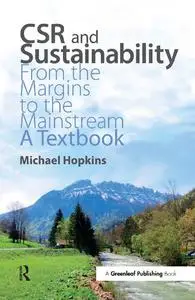 CSR and Sustainability: From the Margins to the Mainstream: A Textbook ...