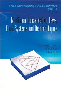 Nonlinear Conservation Laws, Fluid Systems and Related Topics (Repost)