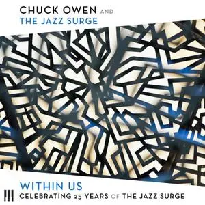 Chuck Owen & The Jazz Surge - Within Us • Celebrating 25 Years of the Jazz Surge (2021) [Official Digital Download 24/96]