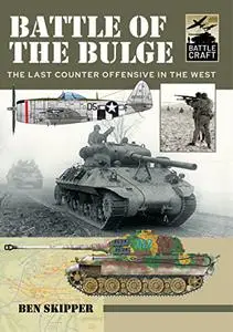 Battle of the Bulge: A Guide to Modeling the Battle (BattleCraft)