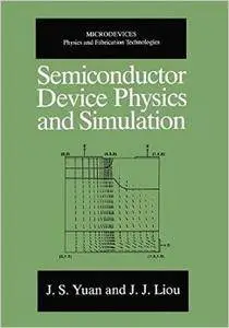Semiconductor Device Physics and Simulation