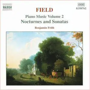 Benjamin Frith - John Field: Piano Music, Vol. 2 (Nocturnes and Sonatas) (2000)