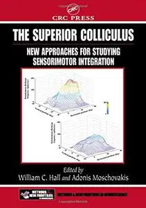 The superior colliculus : new approaches for studying sensorimotor integration