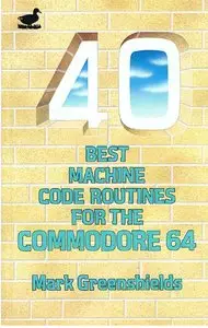 Best Machine Code Routines for the Commodore 64