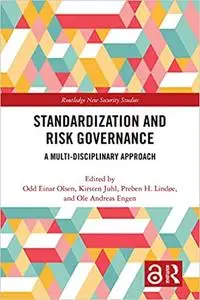 Standardization and Risk Governance: A Multi-Disciplinary Approach