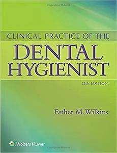 Clinical Practice of the Dental Hygienist, 12th edition
