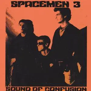 Spacemen 3 - Sound Of Confusion (1986) {2009 Fire} **[RE-UP]**