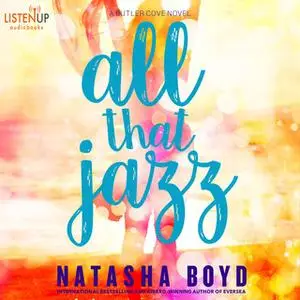 «All That Jazz» by Natasha Boyd