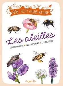 Michel Luchesi, "Les abeilles: Les reconnaître - Les comprendre - Les protéger"