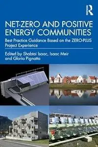Net-Zero and Positive Energy Communities: Best Practice Guidance Based on the ZERO-PLUS Project Experience