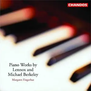 Lennox and Michael Berkeley - Piano Works (Margaret Fingerhut: piano)