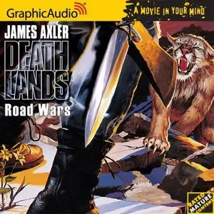 Deathlands # 23 - Road Wars (Audiobook)