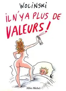 Wolinski - Il n'y a Plus de Valeurs