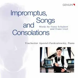 Viacheslav Apostel-Pankratowsky - Impromptus, Songs and Consolations: Works by Franz Schubert and Franz Liszt (2020)