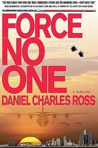 «FORCE NO ONE» by Daniel Ross