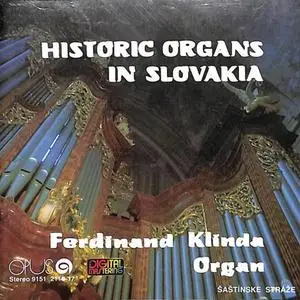 Ferdinand Klinda - Historic Organs In Slovakia (2CD) (1990) {Opus}