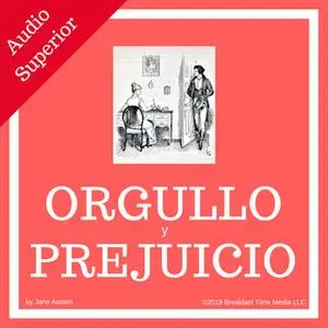 «Orgullo y prejuicio [Pride and Prejudice]» by Jane Austen